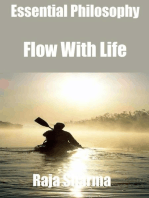 Essential Philosophy: Flow With Life