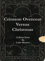 Crimson Overcoat Versus Christmas