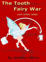 The Tooth Fairy War and Other Tales