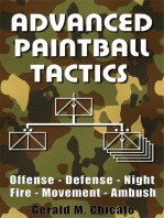 Advanced Paintball Tactics - Fire, Movement, Ambush, Offense, Defense, Night