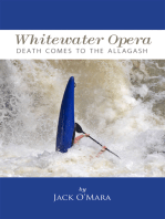 Whitewater Opera: Death Comes to the Allagash