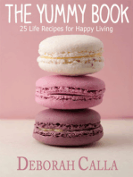 The Yummy Book: 25 Life Recipes for Happy Living