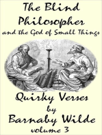 The Blind Philosopher and the God of Small Things: Quirky Verse, #4