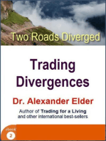 Two Roads Diverged: Trading Divergences
