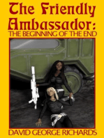 The Friendly Ambassador: The Beginning of the End