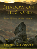 Shadow on the Stones [Guardians of the Tall Stones #3]