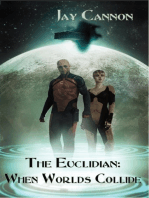 The Euclidian: When Worlds Collide