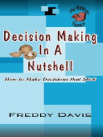Decision Making in a Nutshell