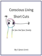 Conscious Living Short Cuts For You And Your Family