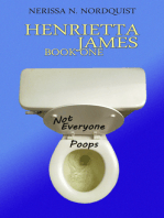 Henrietta James Book One Not Everyone Poops