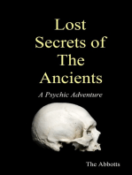 Lost Secrets of the Ancients: A Psychic Adventure