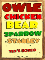 Owle, Chicken, Bear, Sparrow and Stanley.