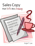 Sales Copy that Sells like Crazy: How to Write Compelling Sales Letter and Copywriting for the Web