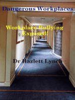 Dangerous Workplaces: Workplace Bullying Exposed!