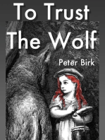 To Trust the Wolf