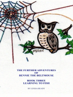 The Further Adventures of Bennie the BeltMouse Book Three