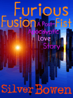 Furious Fusion Fist: A Post-Apocalyptic Love Story