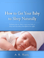 How to Get Your Baby to Sleep Naturally -Exclusive Tips on How to Get Your Baby to Sleep and Stay Asleep Through the Night