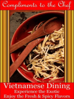 Vietnamese Dining: Experience the Exotic; Enjoy the Fresh & Spicy Flavors