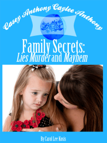 Casey Anthony Caylee Anthony Bella Vita Family Secrets: Lies Murder And