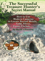The Successful Treasure Hunter's Secret Manual: How to Use Modern Cameras to Locate Buried Metals, Gold, Silver, Coins, Caches...