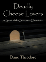 Deadly Cheese Lovers