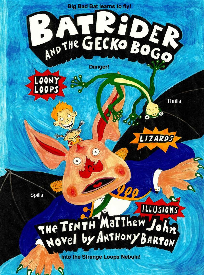 Bat Rider and the Gecko Bogo by Anthony Barton (Ebook) - Read free for ...