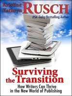 Surviving the Transition: How Writers Can Thrive in the New World of Publishing