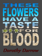 These Flowers Have a Taste for Blood