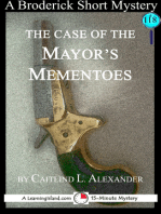 The Case of the Mayor's Mementoes: A 15-Minute Broderick Mystery