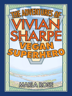 The Adventures of Vivian Sharpe, Vegan Superhero