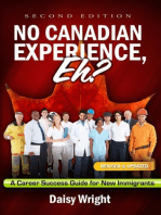 No Canadian Experience, Eh? A Career Success Guide for New Immigrants