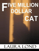 Five Million Dollar Cat (A Novella)