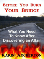 Before You Burn Your Bridge