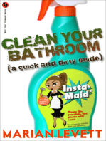 Clean Your Bathroom (A Quick and Dirty Guide)
