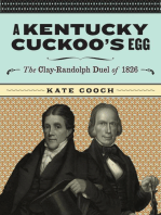 A Kentucky Cuckoo's Egg: The Clay-Randolph Duel of 1826