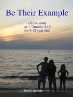 Be Their Example... a Bible study for 9-12 year olds