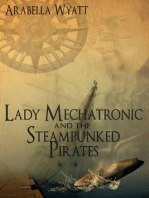 Lady Mechatronic and the Steampunked Pirates