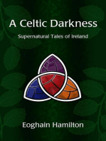 A Celtic Darkness: Supernatural Tales Of Ireland