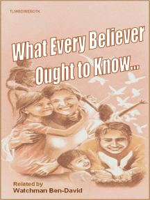 What Every Believer Ought to Know by Watchman Ben-David - Ebook ...