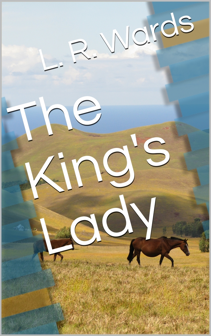 The King's Lady by L. R. Wards (Ebook) - Read free for 30 days