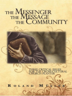 The Messenger, the Message and the Community