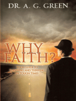 Why Faith? Your Guide to Surviving and Thriving in Tough Times