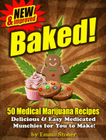 BAKED! New & Improved! Over 50 Delicious & Easy Weed Cookbook Recipes & Medical Marijuana Cooking Tips