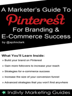 A Marketer’s Guide To Pinterest For Business, Brand Marketing & E-Commerce Success