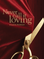 Never Call It Loving