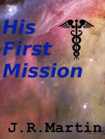 His First Mission