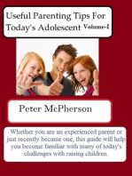 Useful Parenting Tips For Today's Adolescent Volume-I