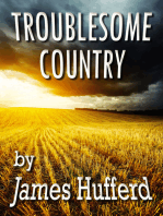 Troublesome Country