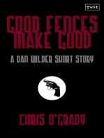 Good Fences Make Good (A Dan Wilder Short Story)